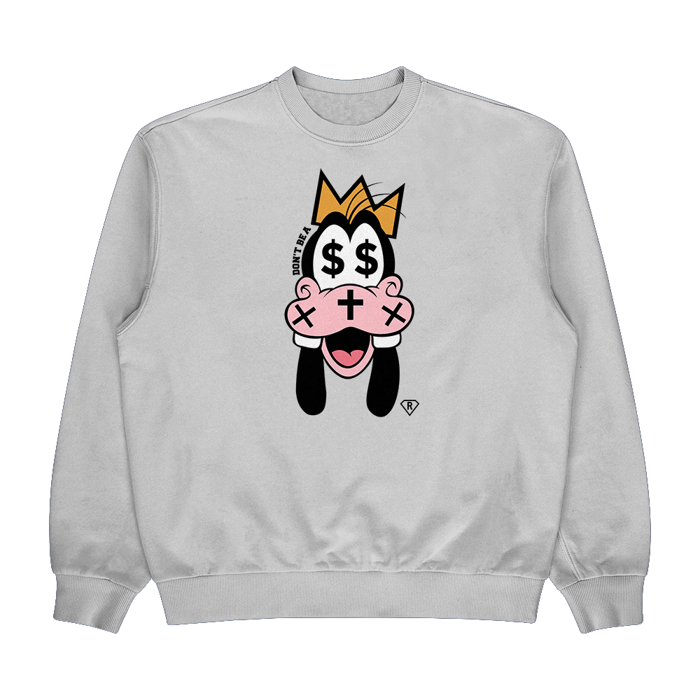 Don't Be a Goofy Crewneck - White