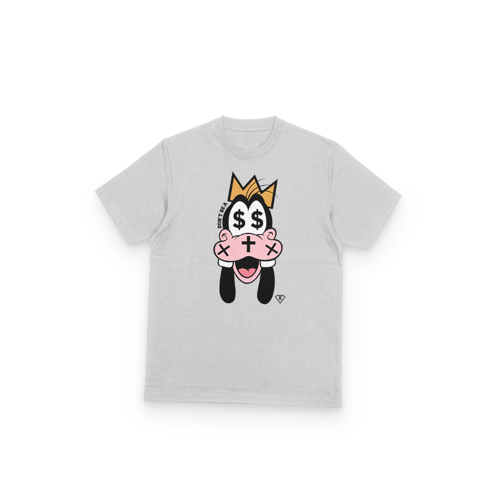 Don't Be a Goofy Oversized T Shirt